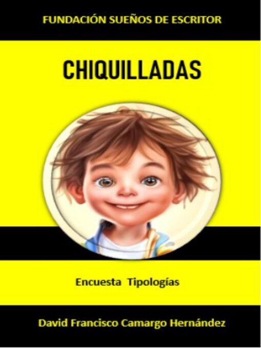 Title details for Chiquilladas by DAVID FRANCISCO CAMARGO HERNÁNDEZ - Available
